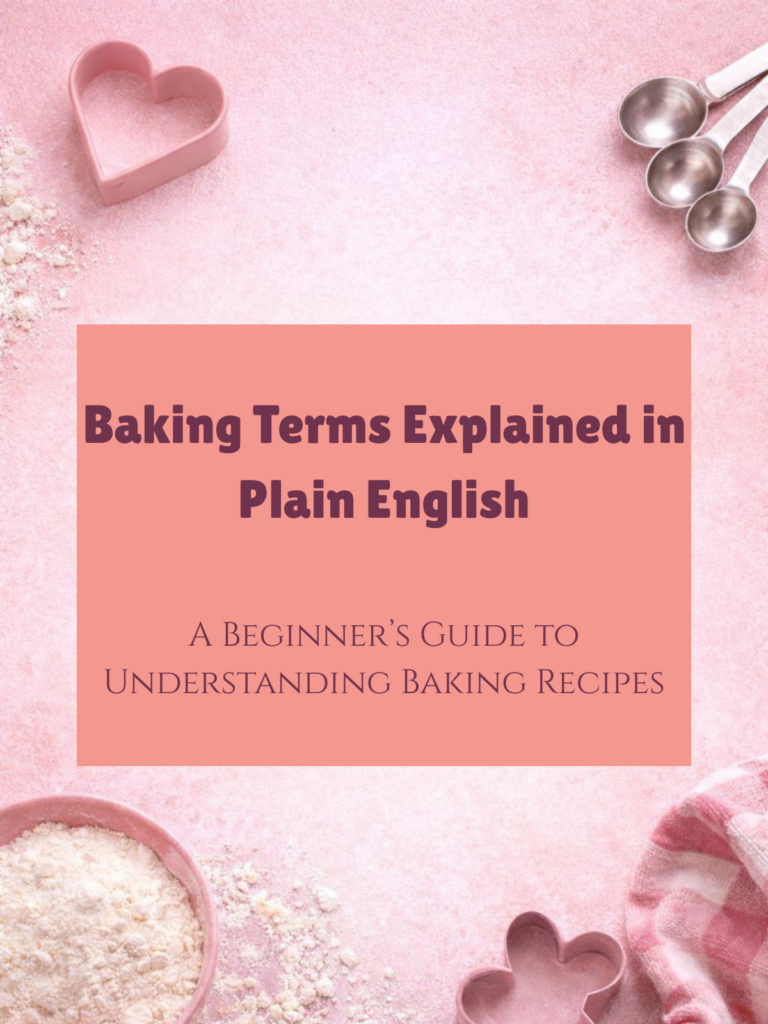 Baking Terms Explained in Plain English
